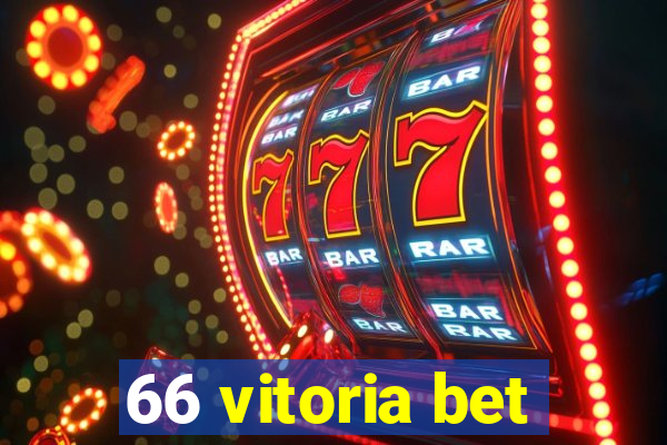 66 vitoria bet